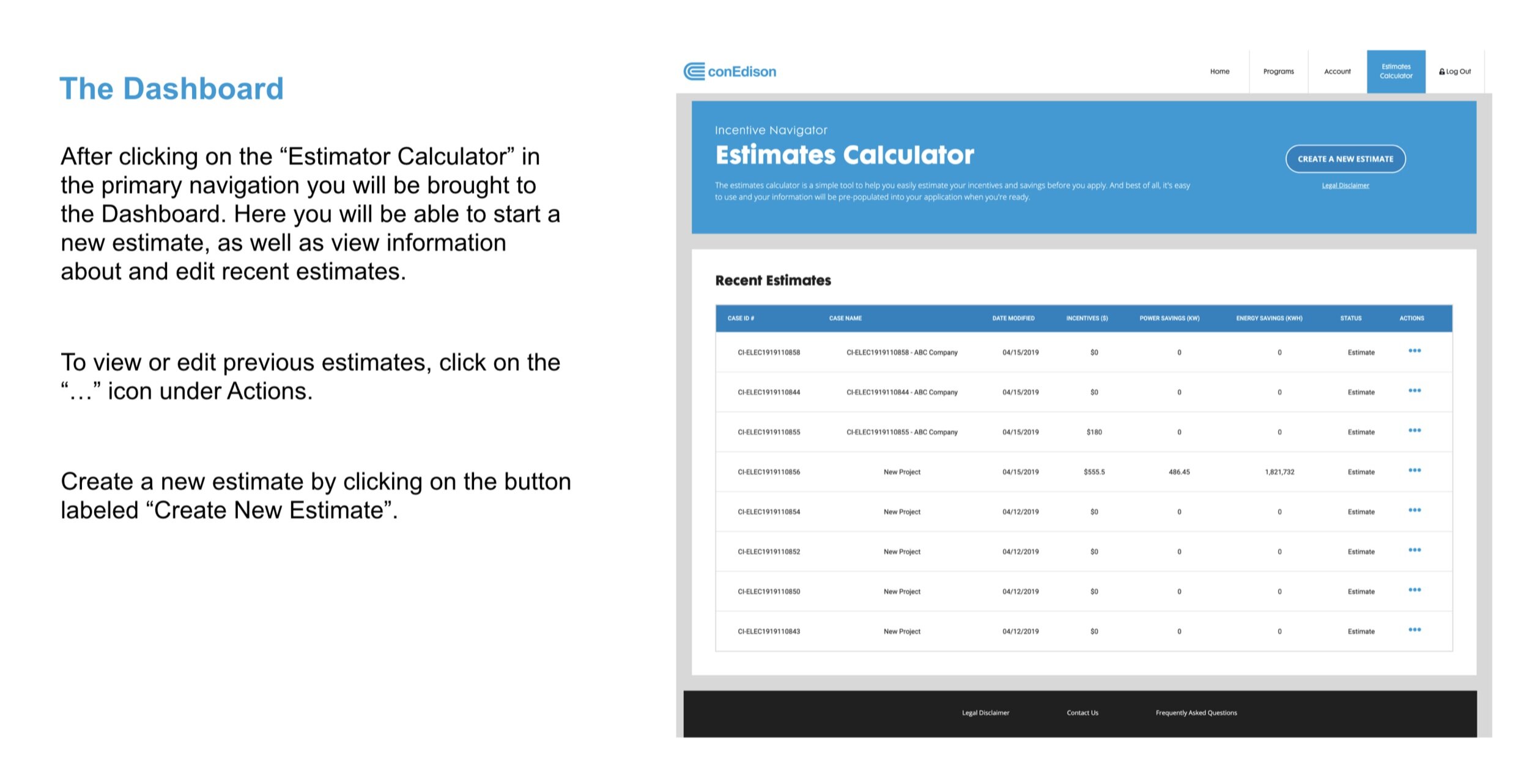 Dashboard showing recent estimates with case IDs, incentive totals, and status